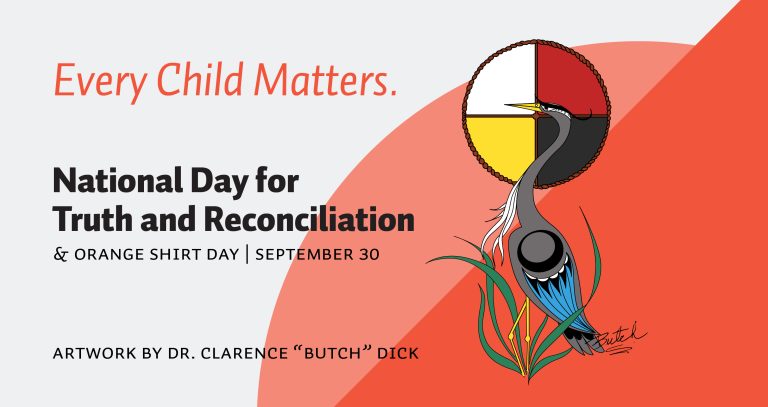 An orange banner with artwork by Clarence "Butch" Dick of a Great Blue Heron in front of a medicine wheel. The text reads "Every Child Matters. National Day for Truth and Reconciliation and Orange Shirt Day, September 30."